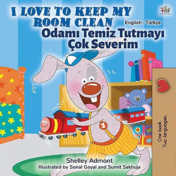 I Love To Keep My Room Clean (English Turkish Bilingual Children's Book)-..