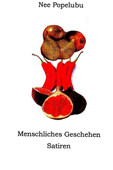 Menschliches Geschehen: Satiren-..