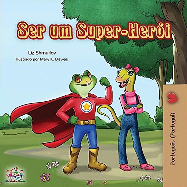 Ser Um Super-Herói: Being A Superhero (Portuguese - Portugal)-..