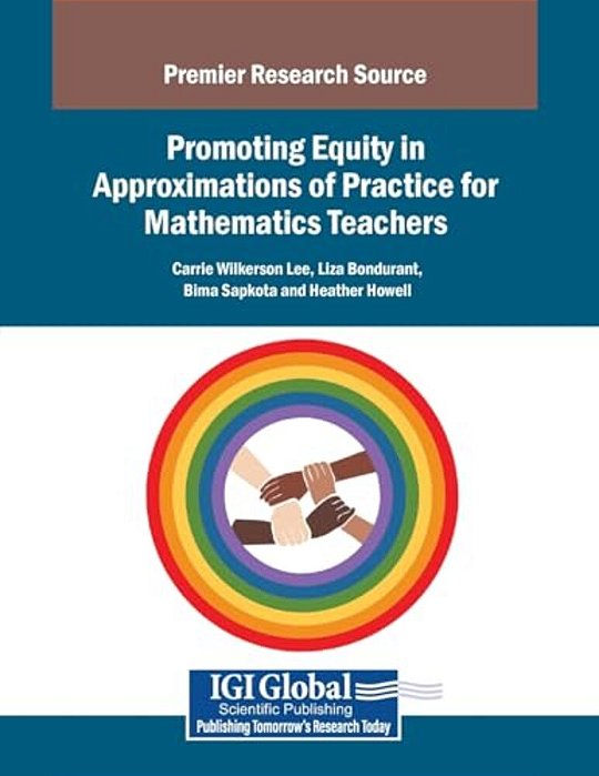 Promoting Equity In Approximations Of Practice For Mathematics Teachers-..