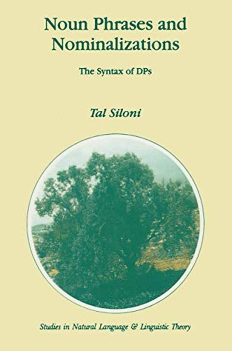 Noun Phrases And Nominalizations: The Syntax Of Dps-..