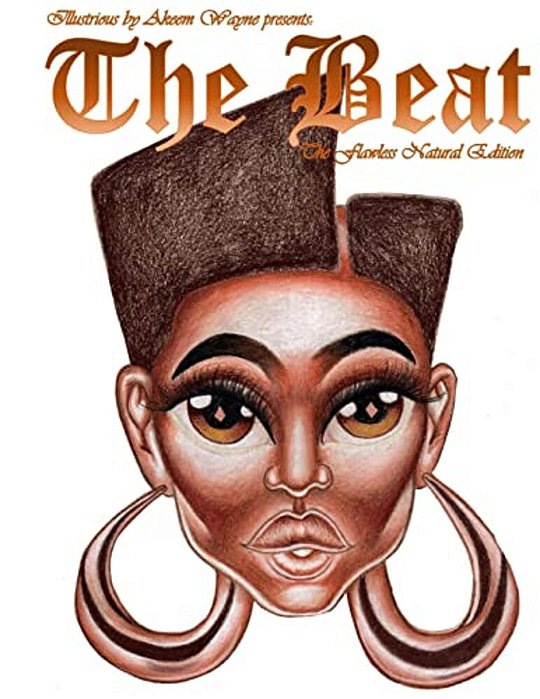Illustrious By Akeem Wayne Presents: The Beat: The Flawless Natural Edition-..
