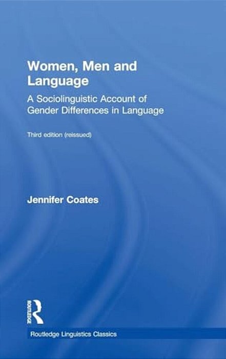 Women, Men And Language: A Sociolinguistic Account Of Gender Differences In Language-..
