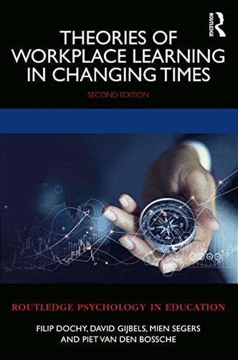 Theories Of Workplace Learning In Changing Times-..