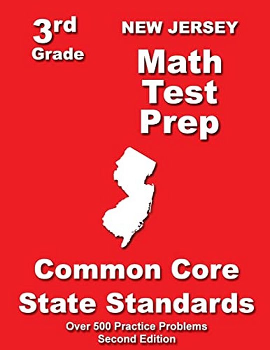 New Jersey 3RD Grade Math Test Prep: Common Core State Standards-..