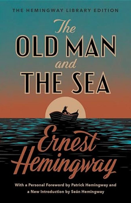The Old Man And The Sea: The Hemingway Library Edition-..