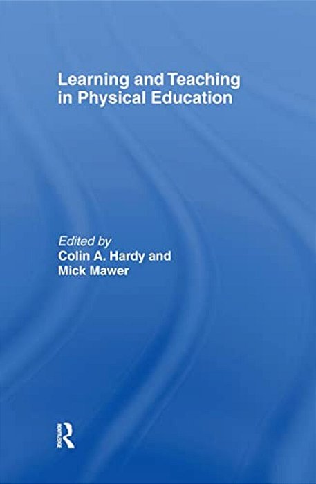 Learning And Teaching In Physical Education-..