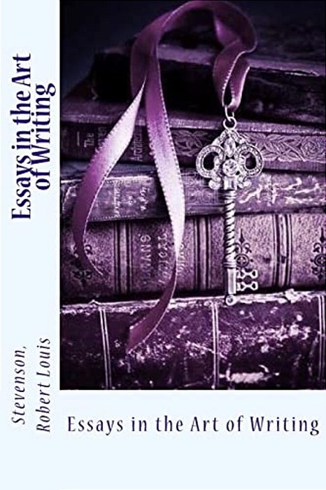 Essays In The Art Of Writing-..