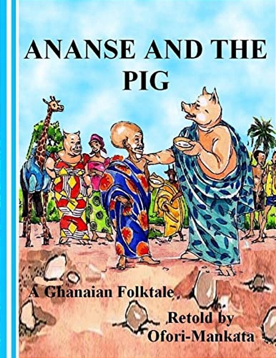 Ananse And The Pig-..
