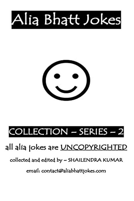 Alia Bhatt Jokes - Collections - Series - 2: Alia Bhatt Jokes - Collections - Series - 2-..