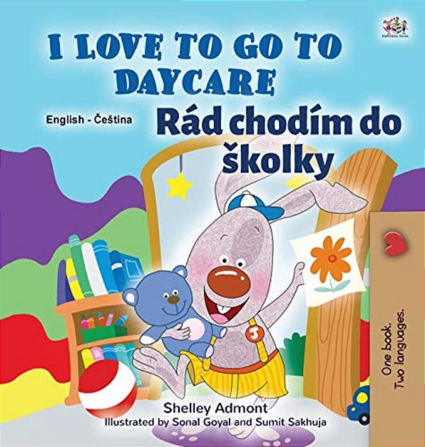 I Love To Go To Daycare (English Czech Bilingual Book For Kids)-..