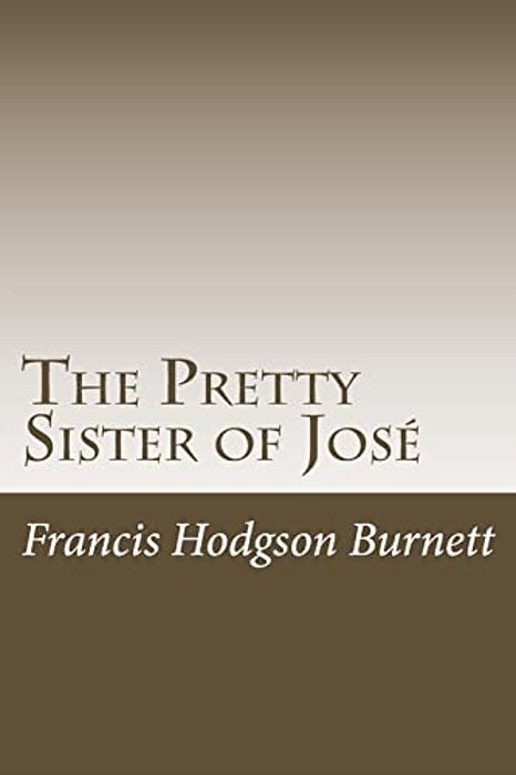 The Pretty Sister Of José-..