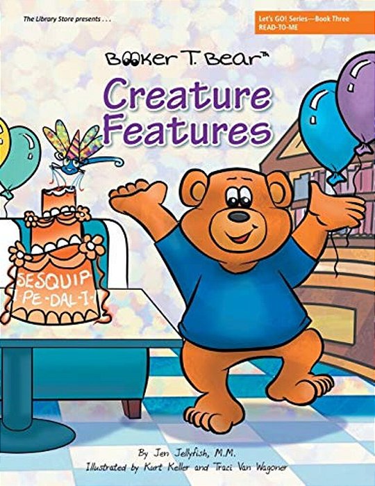 Creature Features: Let's Go! Series-Book Three-..