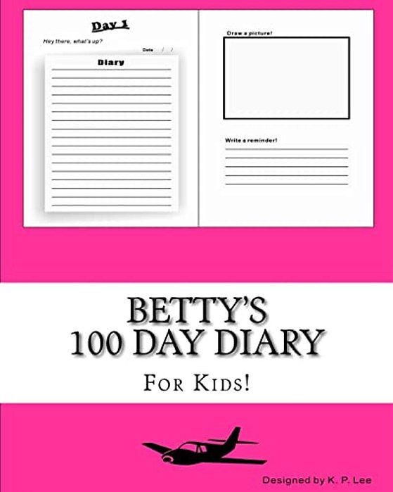 Betty's 100 Day Diary-..