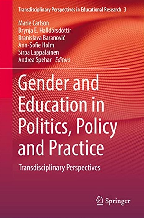 Gender And Education In Politics, Policy And Practice: Transdisciplinary Perspectives-..