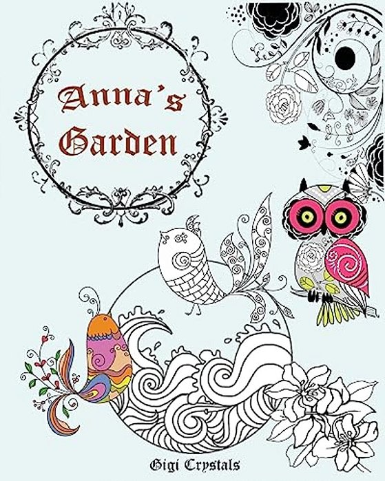 Anna's Garden: A Fun Coloring Book For Anyone-..
