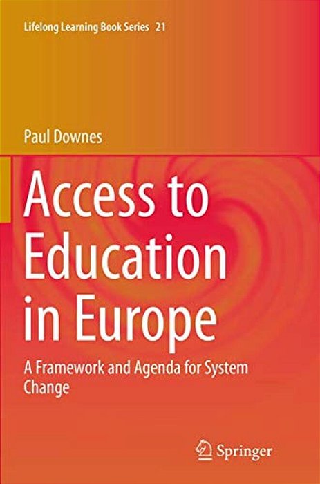 Access To Education In Europe: A Framework And Agenda For System Change-..