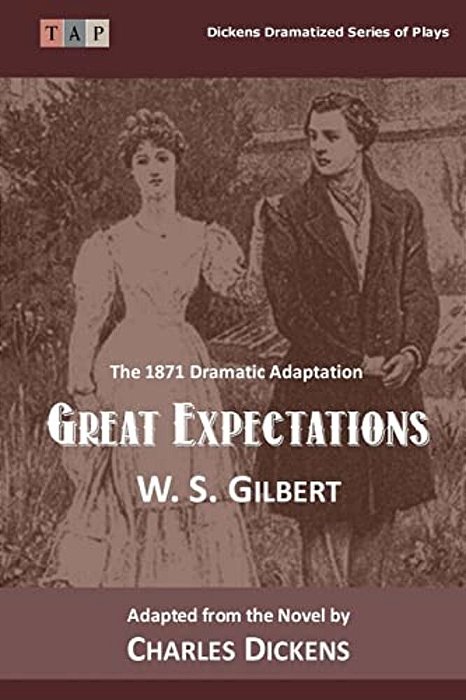 Great Expectations: The 1871 Dramatic Adaptation-..