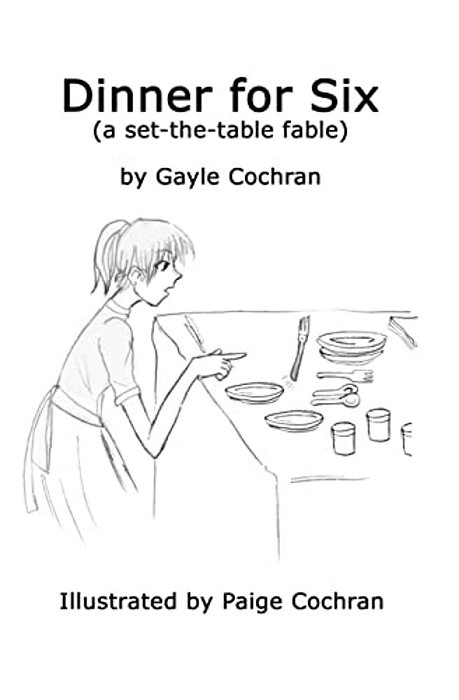 Dinner For Six: A Set-The-table Fable-..
