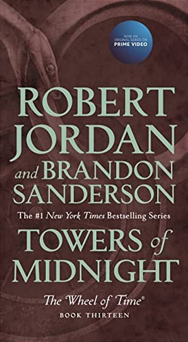 Towers Of Midnight: Book Thirteen Of The Wheel Of Time-..