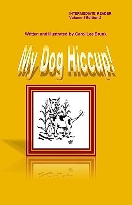 My Dog Hiccup Volume 1 Edition 2: My Dog Hiccup Volume 1 Edition 2-..
