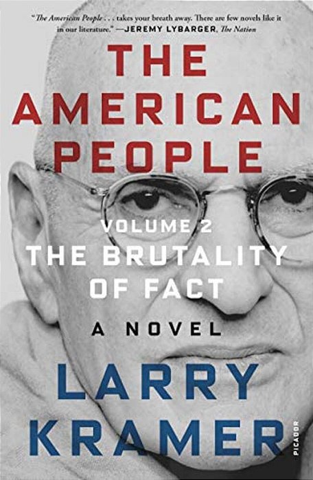 The American People: Volume 2: The Brutality Of Fact: A Novel-..