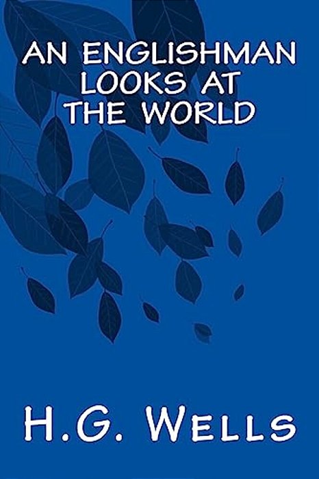 An Englishman Looks At The World-..