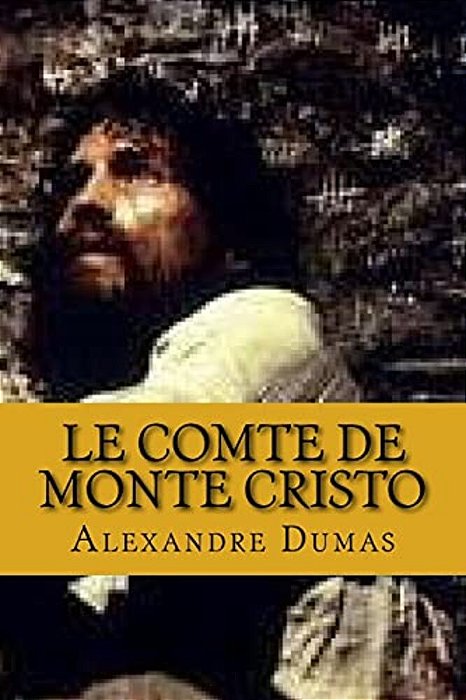 Le Comte De Monte Cristo (French Edition)-..