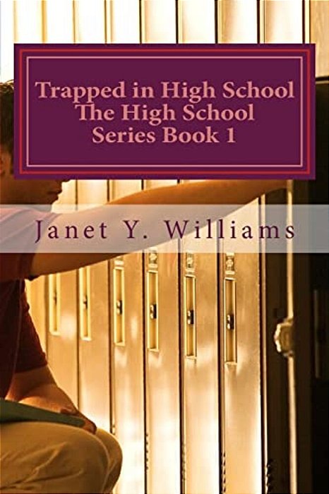 Trapped In High School-..