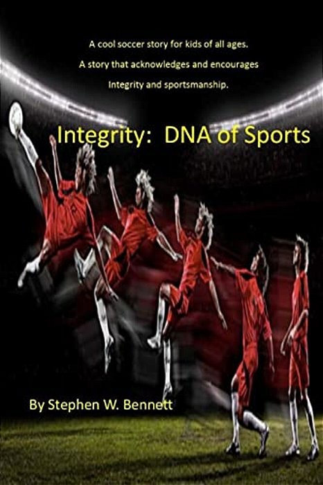 Integrity: Dna Of Sports: Integrity: Dna Of Sports-..