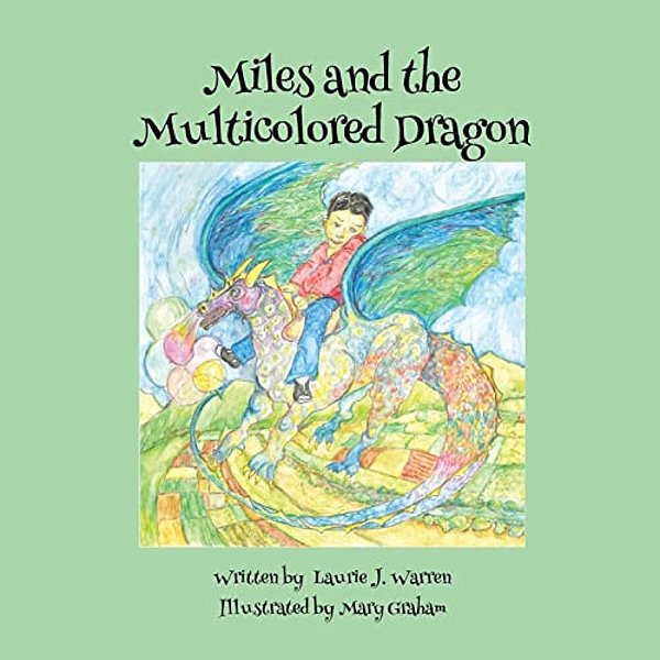 Miles And The Multicolored Dragon-..
