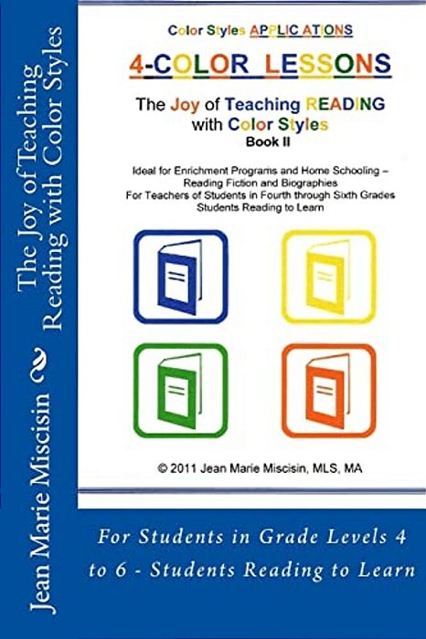 The Joy Of Teaching Reading With Color Styles: For Students In Grade Levels 4 To 6 - Students Reading To Learn-..