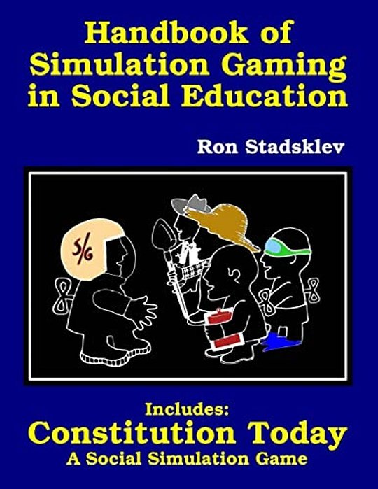Handbook Of Simulation Gaming In Social Education/Constitution Today-..