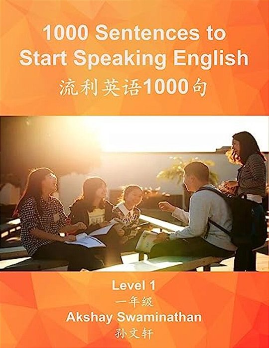1000 Sentences To Start Speaking English: Level 1-..
