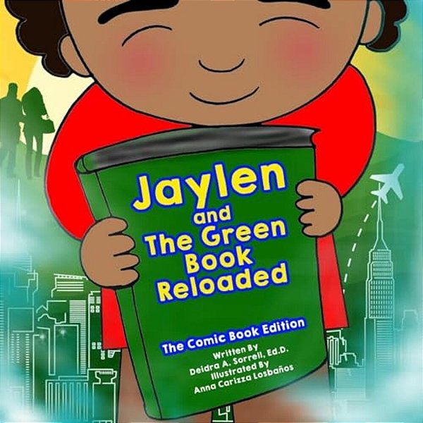 Jaylen And The Green Book Reloaded: The Comic Book Edition-..