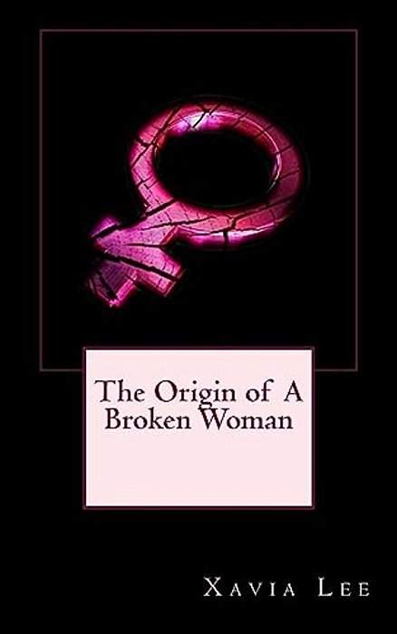 The Origin Of A Broken Woman-..