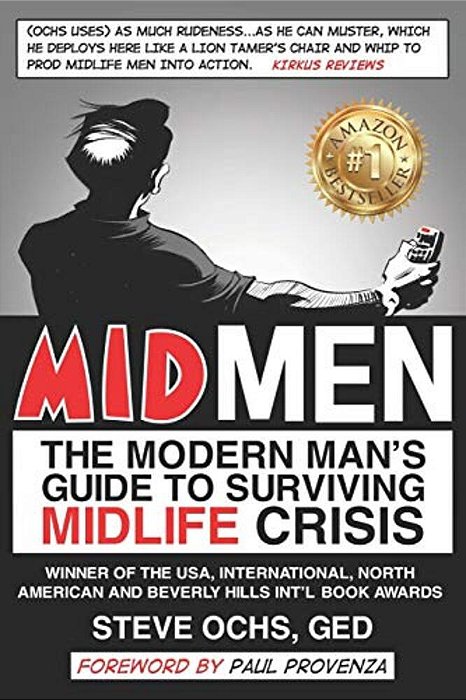 Midmen: The Modern Man's Guide To Surviving Midlife Crisis-..