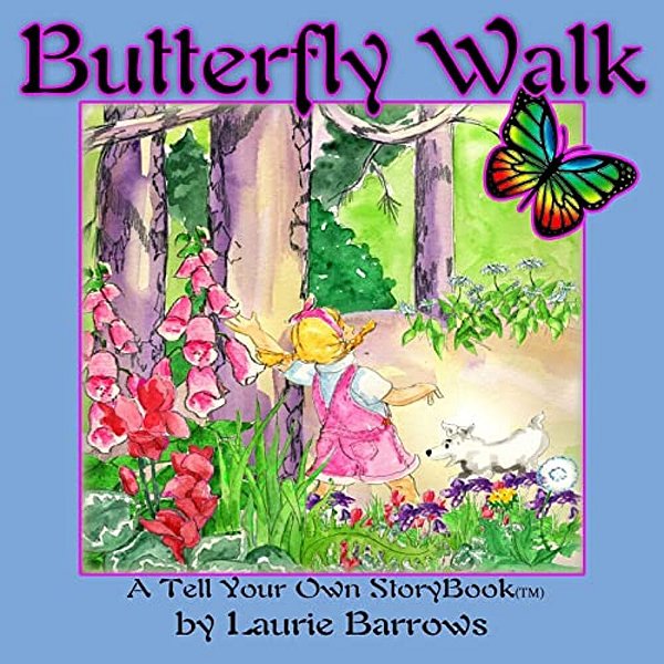 Butterfly Walk: A Tell Your Own Storybook-..