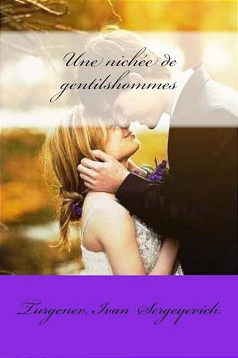 Une Nichée De Gentilshommes-..