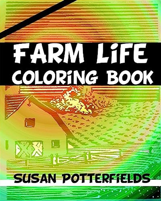 Farm Life Coloring Book-..