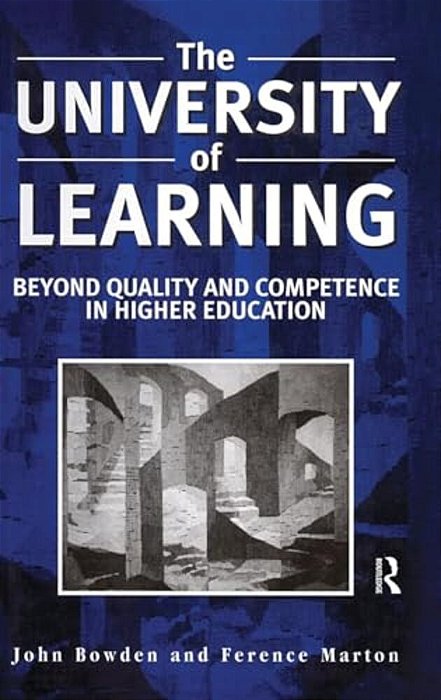 The University Of Learning: Beyond Quality And Competence-..