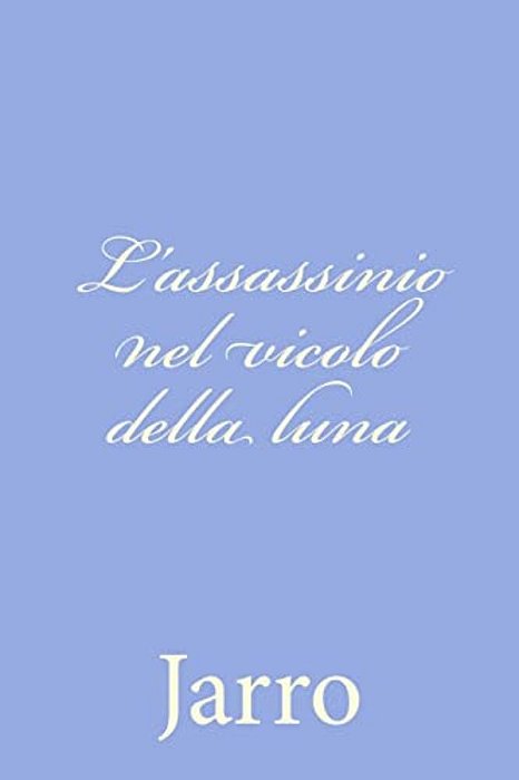 L'Assassinio Nel Vicolo Della Luna-..