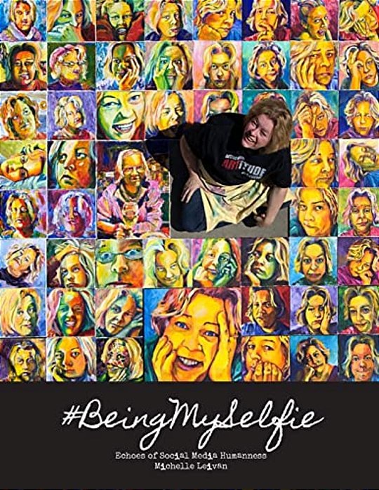 Being My Selfie: Echoes Of Social Media Humanness-..