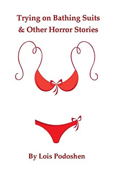 Trying On Bathing Suits & Other Horror Stories-..