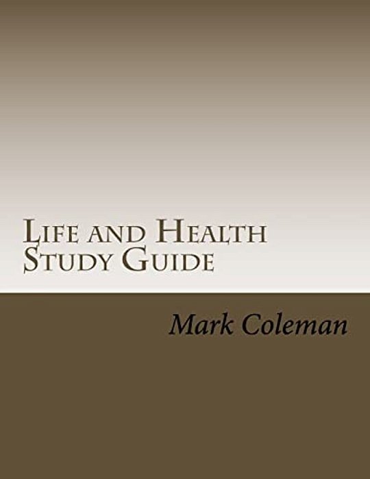 Life And Health Study Guide-..