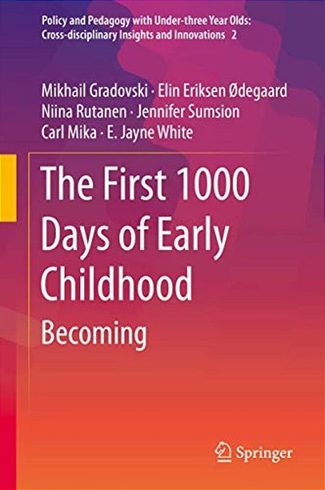 The First 1000 Days Of Early Childhood: Becoming-..