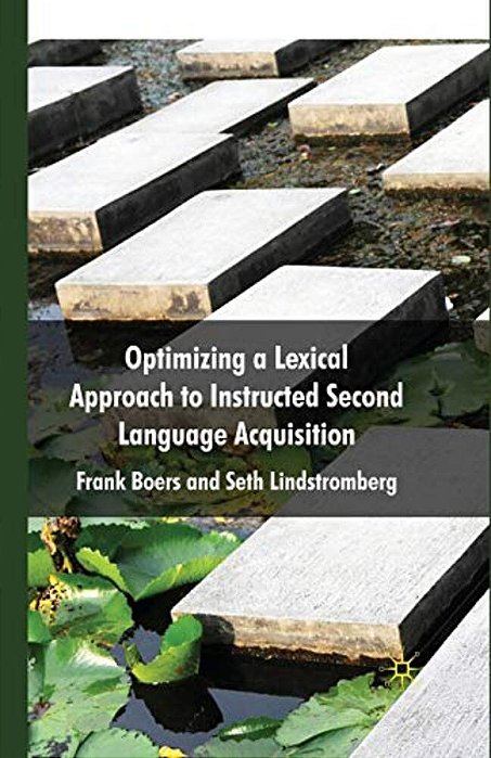 Optimizing A Lexical Approach To Instructed Second Language Acquisition-..
