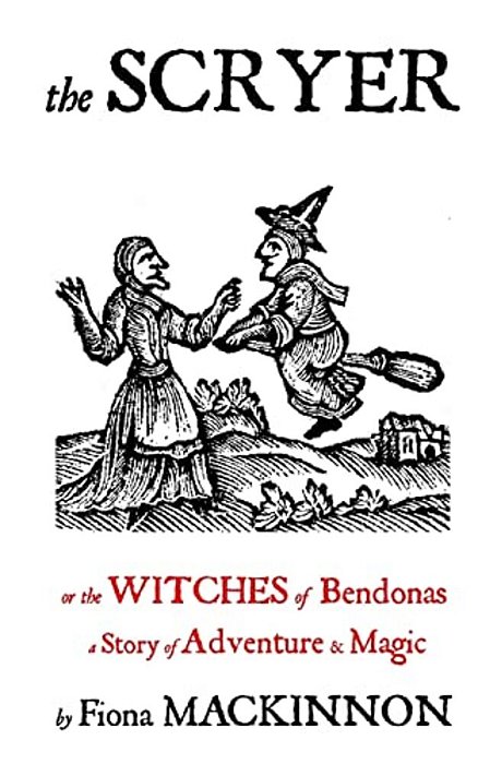 The Scryer: The Witches Of Bendonas-..