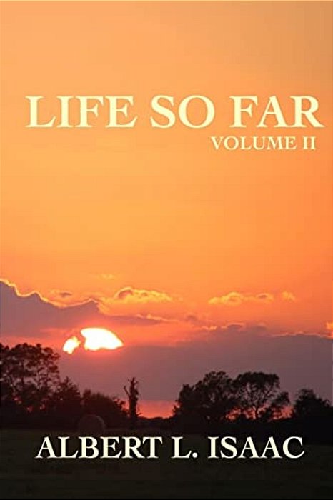 Life So Far: Volume II-..