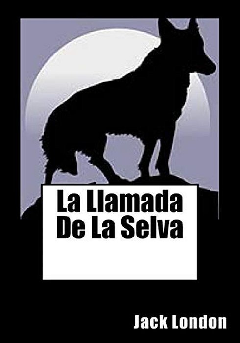 La Llamada De La Selva-..